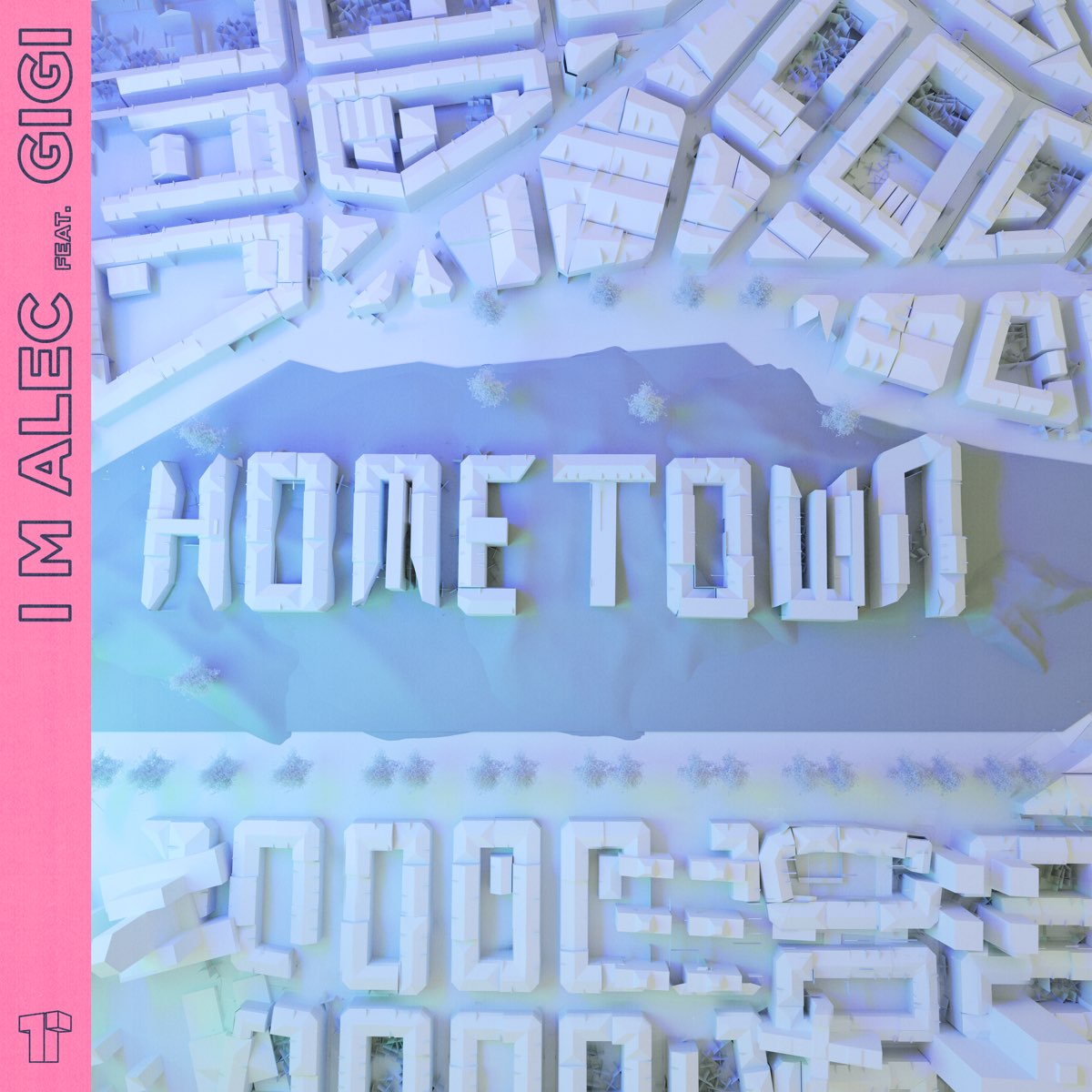 I%20M%20Alec%20 %20Hometown%20%28feat.%20GiGi%29
